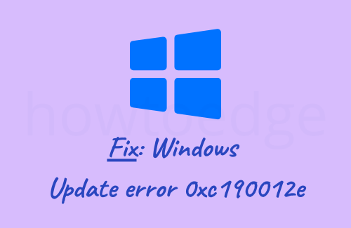 Fix Windows Update error 0xc190012e