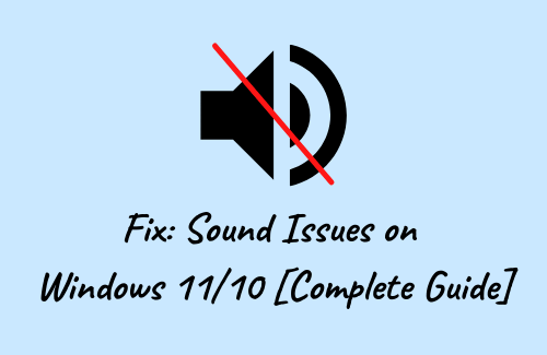 Fix Sound Issues on Windows 11 or 10