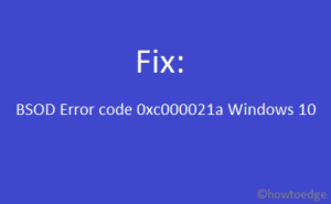 Error code 0xc000021a