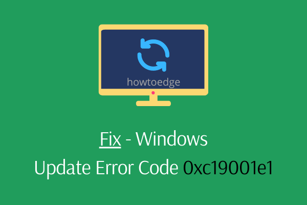 Solve Windows Update error 0xc19001e1
