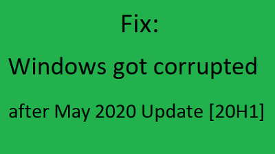 Windows got corrupted after May 2020 Update