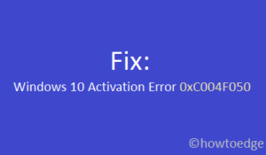[Solved] Windows 10 Activation Error Code 0xC004F050