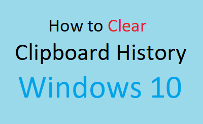 clear clipboard history clear clipboard history