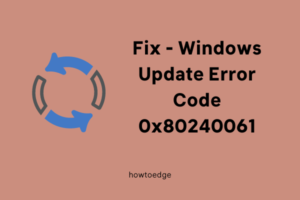 Fix Update Error Code 0x80240061