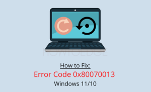 Error 0x80070013 in Windows