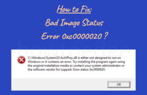How to Fix Bad Image Status Error 0xc0000020