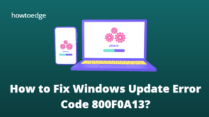Fix Windows Update Error Code 800F0A13