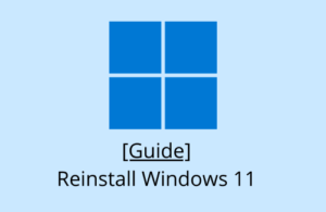 Guide Reinstall Windows 11