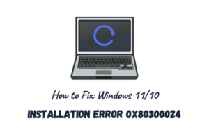 Installation Error 0x80300024