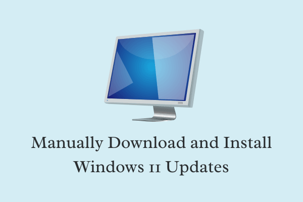Manually Download and Install Windows 11 Updates