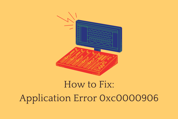 How to Fix Windows Application Error 0xc0000906