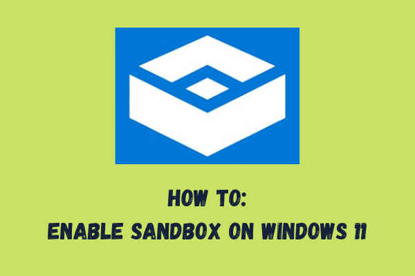 Enable Sandbox on Windows 11