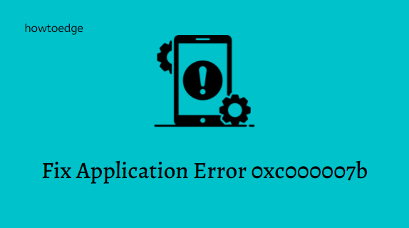 Error 0xc000007b Application