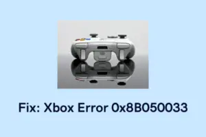 How to Fix Xbox Game Bar Error 0x803f8001 on Windows 10