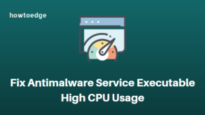Fix Antimalware Service Executable High CPU Usage