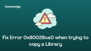 Fix Error 0x80028ca0 when trying to copy a Library