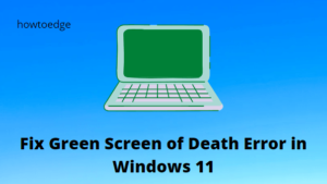 How to Fix Green Screen of Death