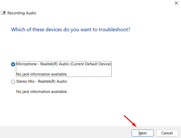 Select your Microphone while troubleshooting