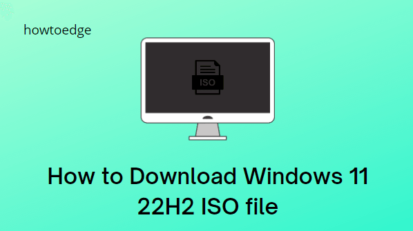 How to Download Windows 11 22H2 ISO file