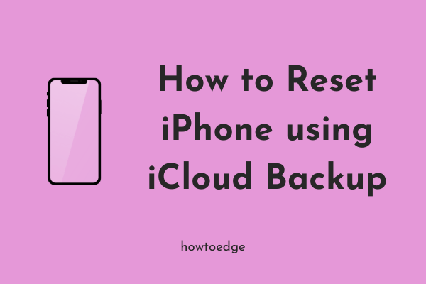 How to Reset iPhone using iCloud Backup