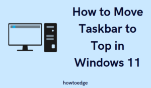 Move Taskbar to Top in Windows 11