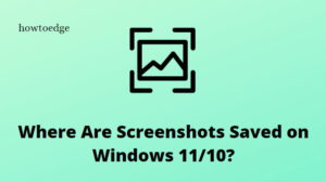 Where Are Screenshots Saved on Windows 11