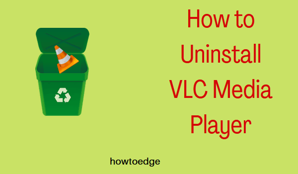 uninstall VLC Media Player
