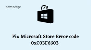 Fix Microsoft Store Error 0xC03F6603