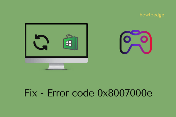 Fix Error code 0x8007000e