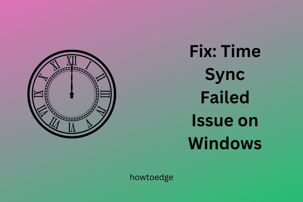Fix the Time Sync Failed Issue on Windows