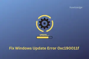 Update Error 0xc190011f on Windows