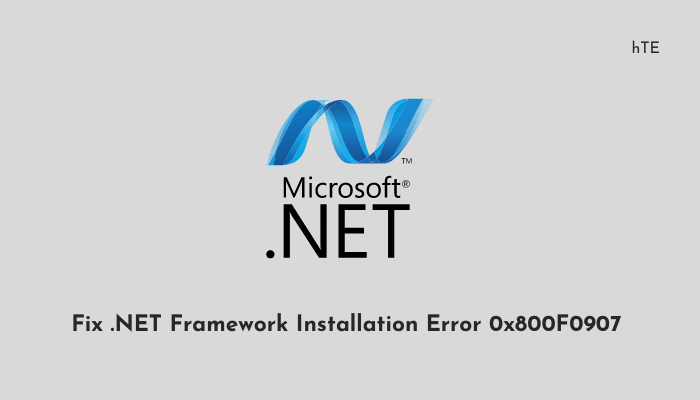 Fix .NET Framework Installation Error 0x800F0907