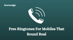 Free Ringtones For Mobiles That Sound Real