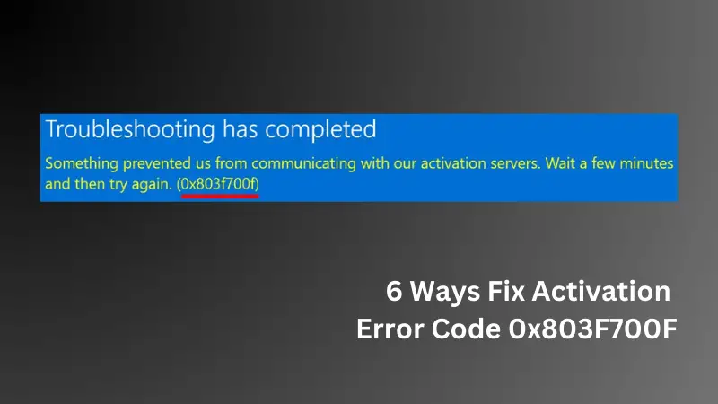 How To Fix Activation Error Code 0x803f700f In Windows How To Fix Activation Error Code 0x803f700f In Windows