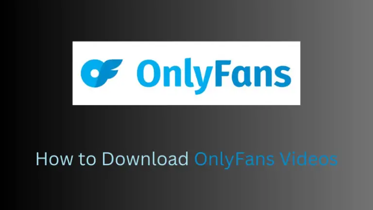 Download OnlyFans Videos